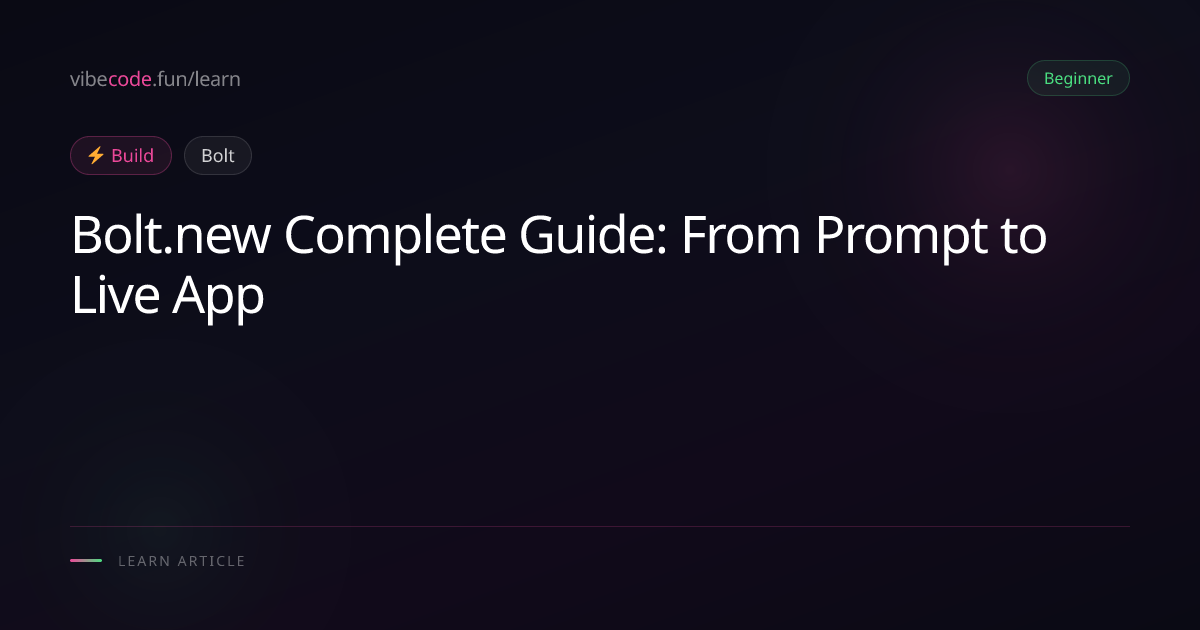 Bolt.new Complete Guide: From Prompt to Live App